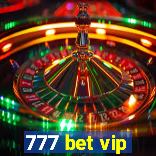 777 bet vip